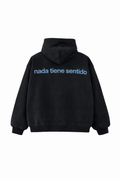 nada tiene sentido hoodie             (PRE-ORDER)